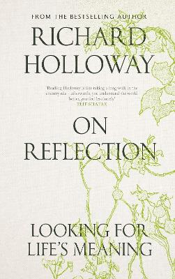 On Reflection: Looking for Life's Meaning book