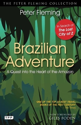 Brazilian Adventure by Peter Fleming