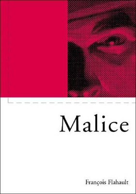 Malice by Francois Flahault