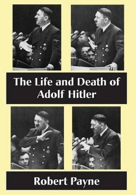Life and Death of Adolf Hitler book