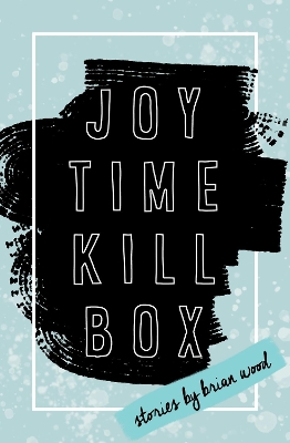 Joytime Killbox book