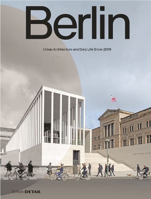 Berlin: Urban Architecture and Daily Life 2009–2022 book