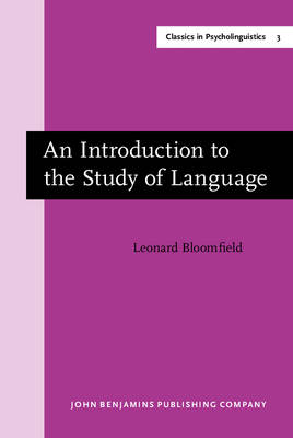 An Introduction to the Study of Language by Leonard Bloomfield