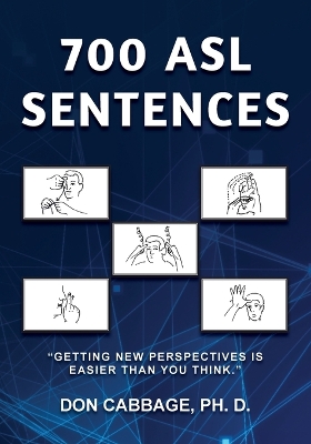 700 ASL Sentences by Don Cabbage