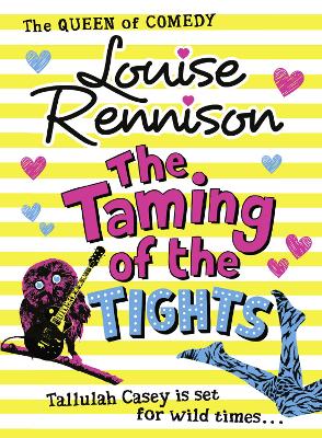 The Taming Of The Tights by Louise Rennison