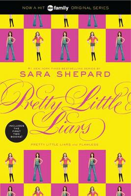 Pretty Little Liars and Flawless by Sara Shepard