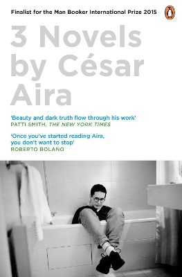 Three Novels by César Aira by César Aira