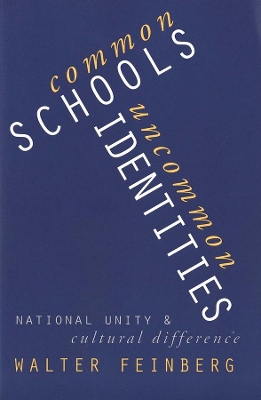 Common Schools/Uncommon Identities by Walter Feinberg
