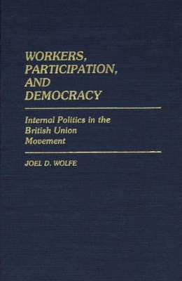 Workers, Participation, and Democracy book