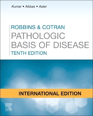 Robbins and Cotran Pathologic Basis of Disease International Edition by Vinay Kumar