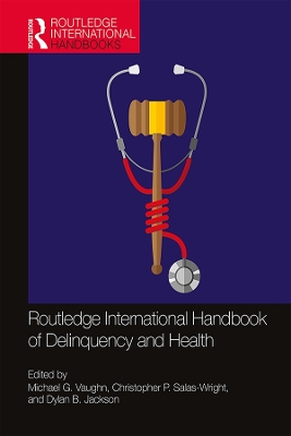 Routledge International Handbook of Delinquency and Health book