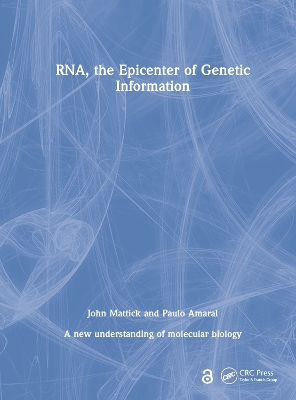 RNA, the Epicenter of Genetic Information book