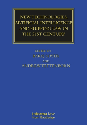 New Technologies, Artificial Intelligence and Shipping Law in the 21st Century by Professor Barış Soyer