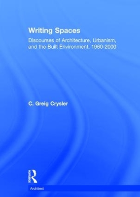 Writing Spaces by C. Greig Crysler