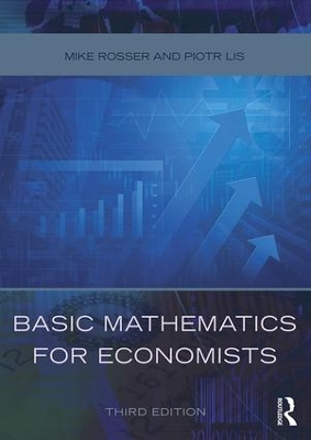 Basic Mathematics for Economists by Piotr Lis