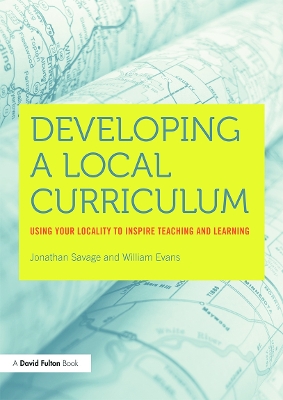 Developing a Local Curriculum by William Evans