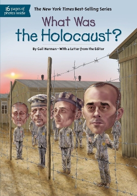 What Was the Holocaust? by Gail Herman