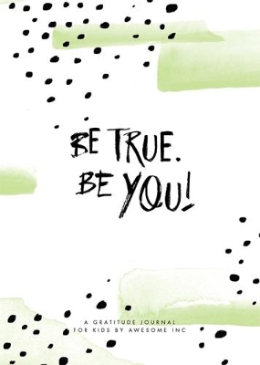 Be True, Be You book