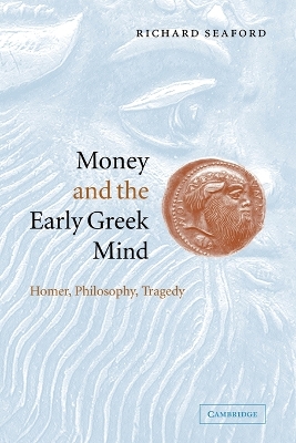 Money and the Early Greek Mind book