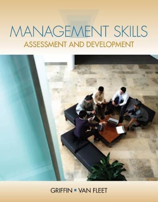 Management Skills : Assessment and Development by Ricky Griffin