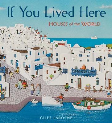 If You Lived Here: Houses of the World book