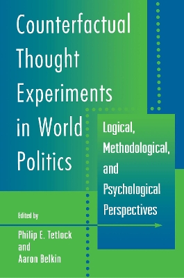 Counterfactual Thought Experiments in World Politics book