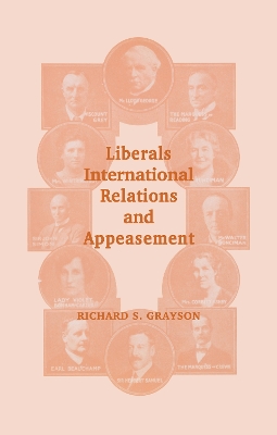 Liberals, International Relations and Appeasement book