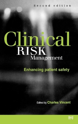 Clinical Risk Management by Charles Vincent