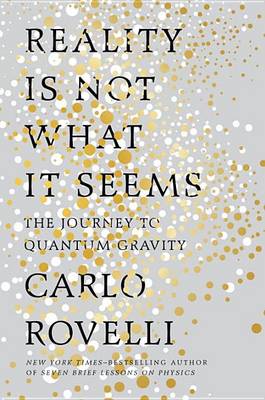 Reality Is Not What It Seems book