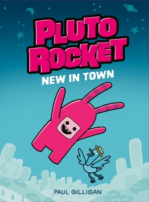 Pluto Rocket: New in Town (Pluto Rocket #1) book