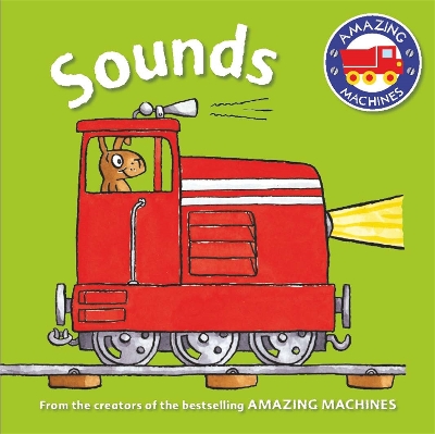 Amazing Machines First Concepts: Sounds book