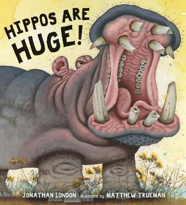 Hippos Are Huge! book