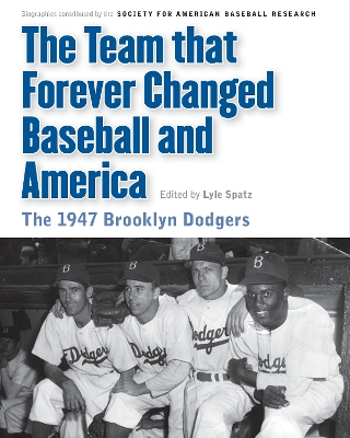 Team That Forever Changed Baseball and America book