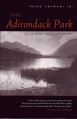 Adirondack Park by Frank Graham, Jr.