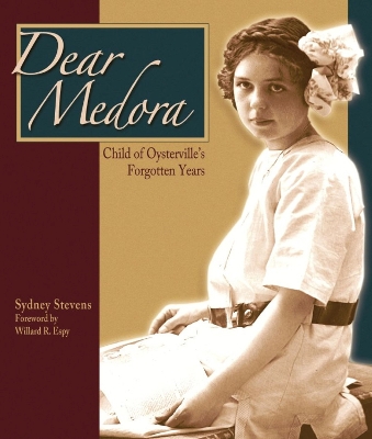 Dear Medora: Child of Oysterville's Forgotten Years book