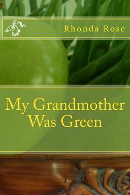 My Grandmother Was Green book