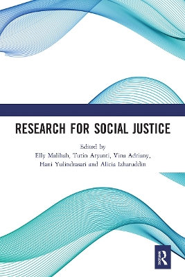Research for Social Justice: Proceedings of the International Seminar on Research for Social Justice (ISRISJ 2018), October 30, 2018, Bandung, Indonesia book