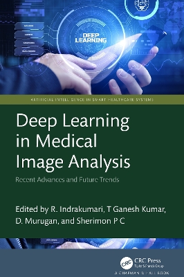 Deep Learning in Medical Image Analysis: Recent Advances and Future Trends book