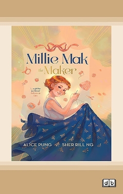 Millie Mak the Maker: (Millie Mak, #1) by Alice Pung
