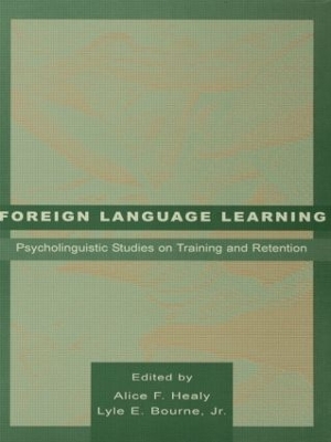 Foreign Language Learning by Alice F. Healy