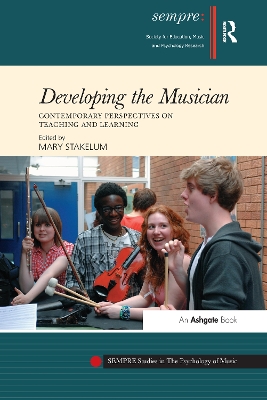 Developing the Musician by Mary Stakelum