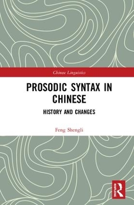 Prosodic Syntax in Chinese: History and Changes book