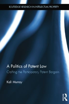 Politics of Patent Law book