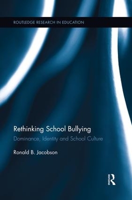 Rethinking School Bullying by Ronald B. Jacobson