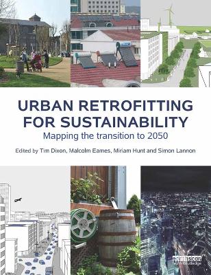 Urban Retrofitting for Sustainability: Mapping the Transition to 2050 by Tim Dixon