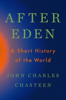 After Eden: A Short History of the World book