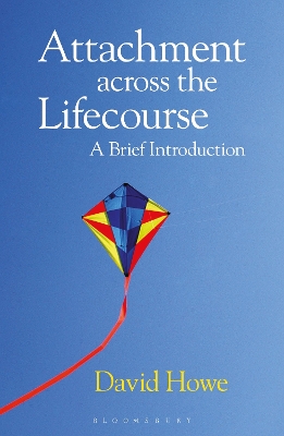 Attachment Across the Lifecourse by David Howe