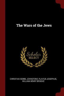 Wars of the Jews by Christian Isobel Johnstone
