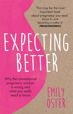 Expecting Better by Emily Oster