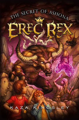 Erec Rex #5: The Secret of Ashona by Kaza Kingsley